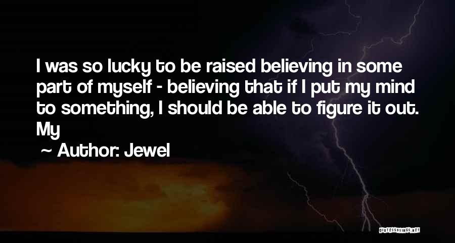 My Jewel Quotes By Jewel