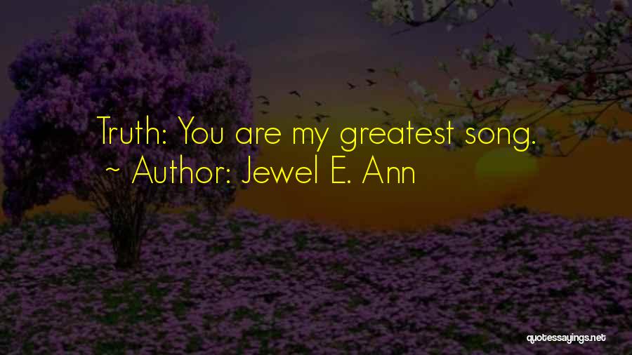 My Jewel Quotes By Jewel E. Ann