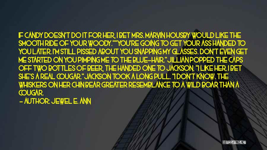 My Jewel Quotes By Jewel E. Ann