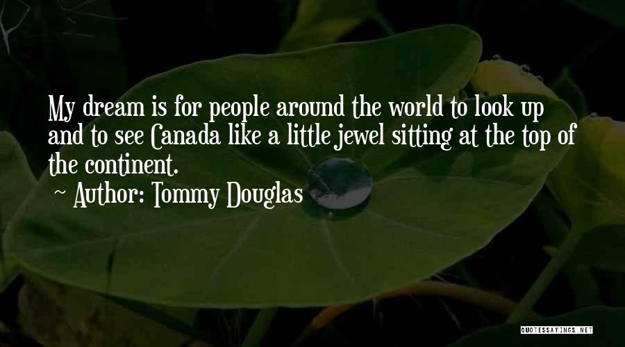 My Jewel Quotes By Tommy Douglas
