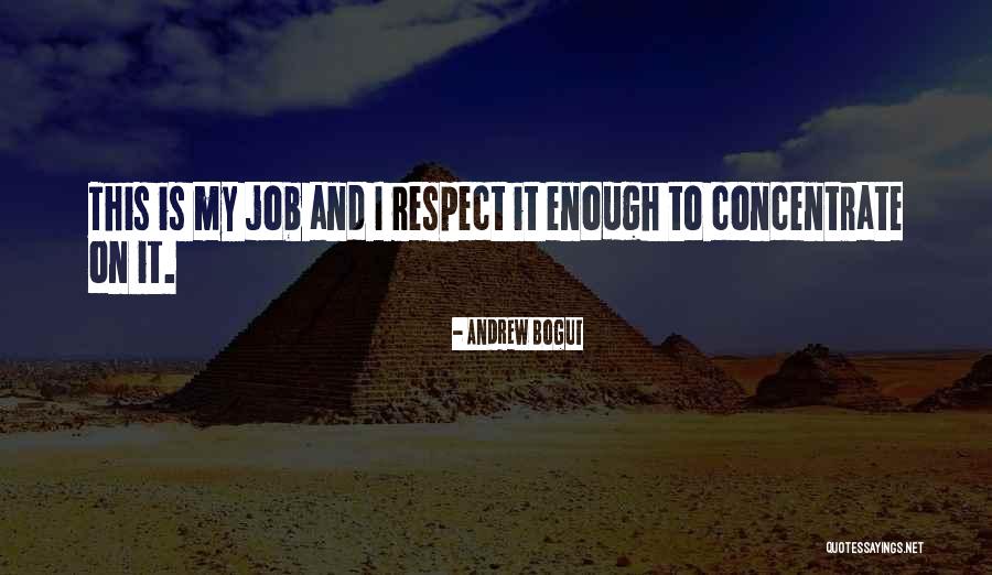 My Job Quotes By Andrew Bogut My Job Quotes By Andrew Bogut