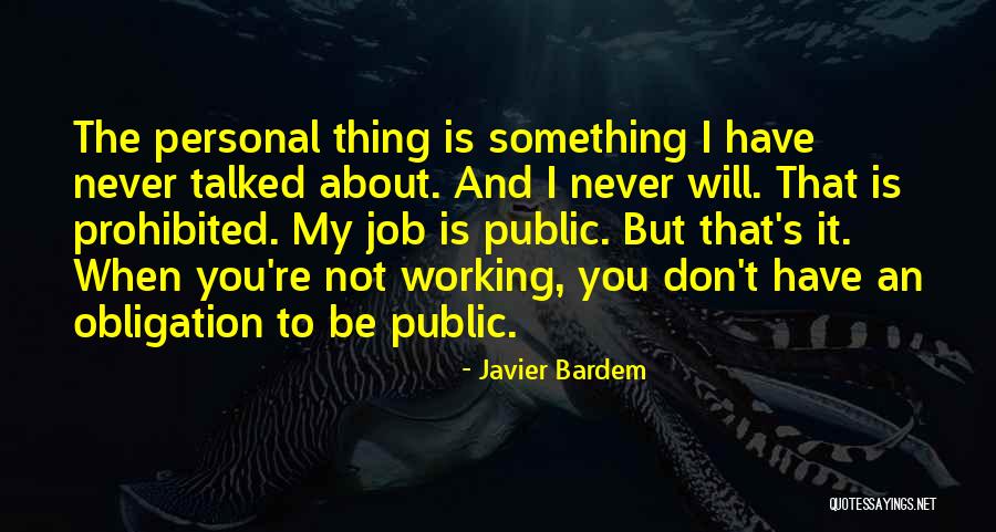 My Job Quotes By Javier Bardem My Job Quotes By Javier Bardem