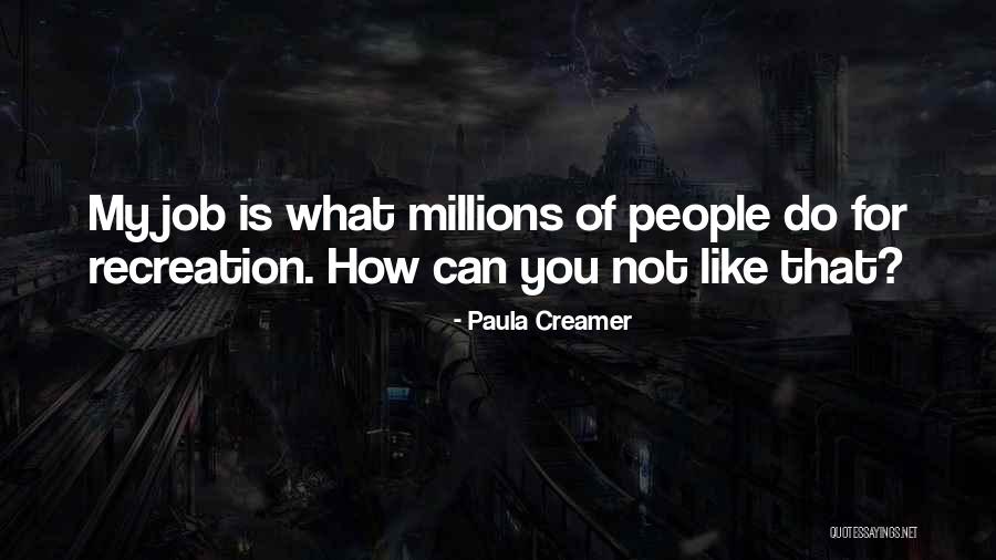 My Job Quotes By Paula Creamer My Job Quotes By Paula Creamer