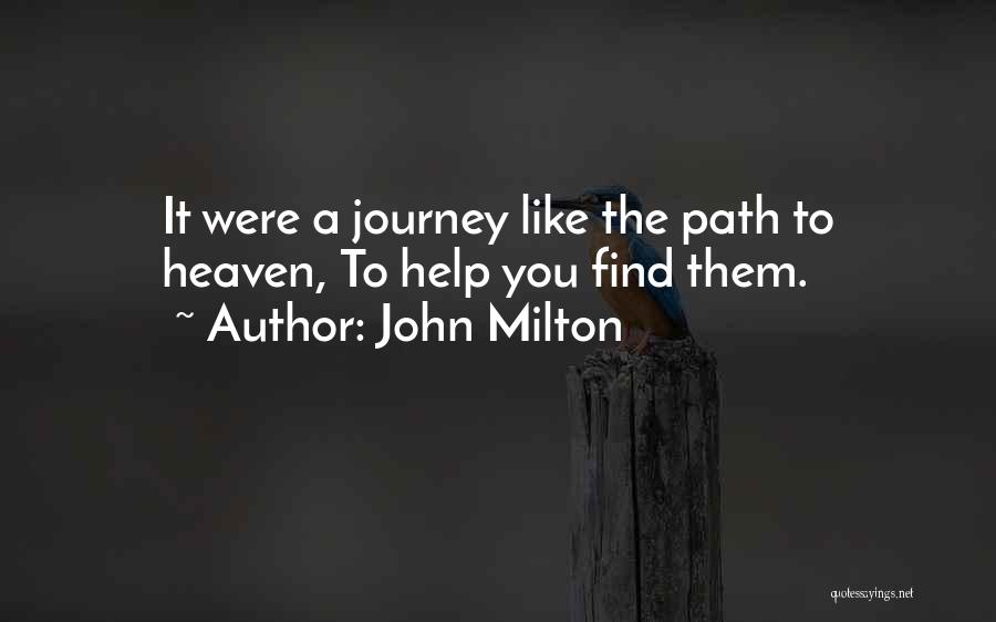 My Journey To Heaven Quotes By John Milton