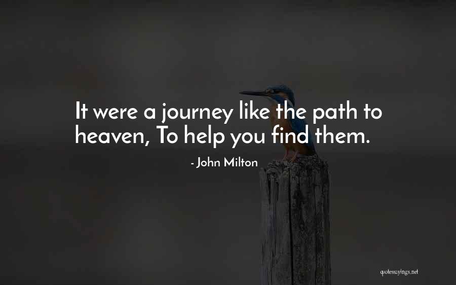 My Journey To Heaven Quotes By John Milton