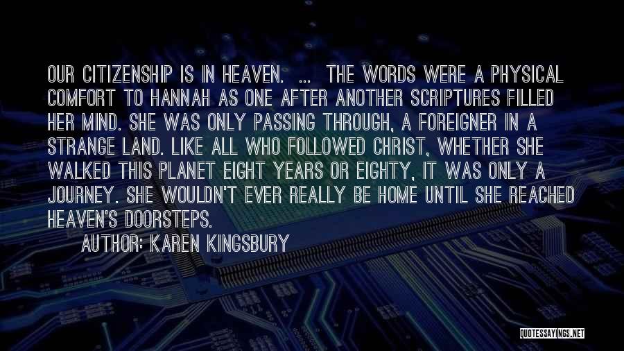 My Journey To Heaven Quotes By Karen Kingsbury