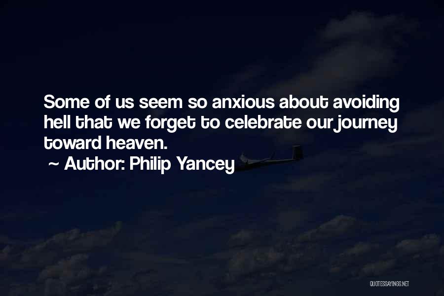 My Journey To Heaven Quotes By Philip Yancey