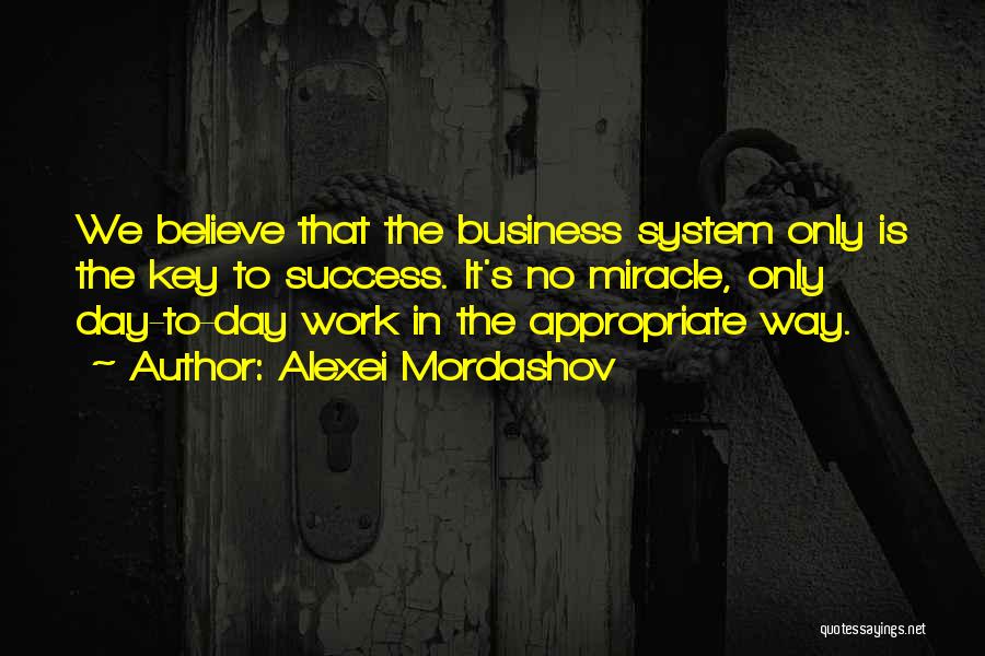 My Key To Success Quotes By Alexei Mordashov
