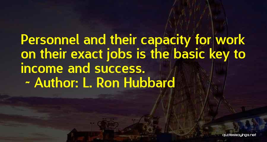 My Key To Success Quotes By L. Ron Hubbard