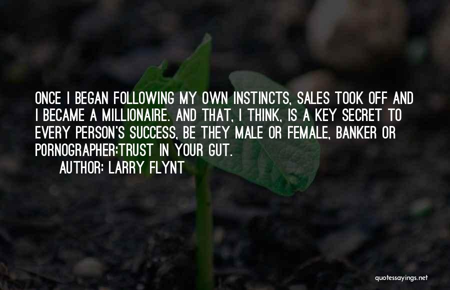 My Key To Success Quotes By Larry Flynt