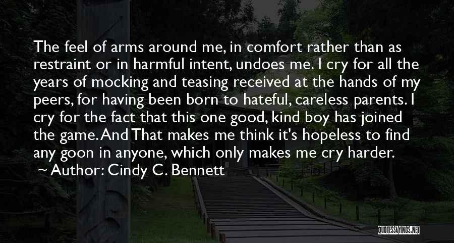 My Kind Of Boy Quotes By Cindy C. Bennett