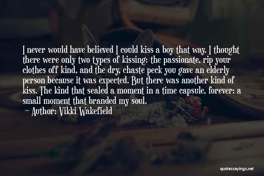 My Kind Of Boy Quotes By Vikki Wakefield