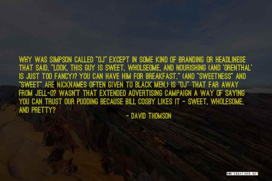 My Kind Of Breakfast Quotes By David Thomson My Kind Of Breakfast Quotes By David Thomson