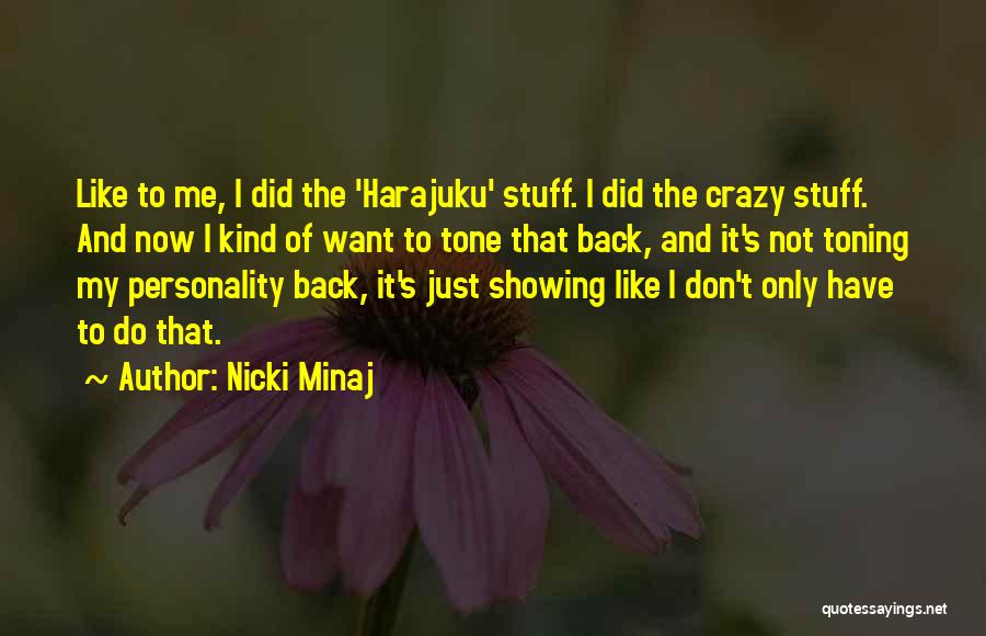 My Kind Of Crazy Quotes By Nicki Minaj