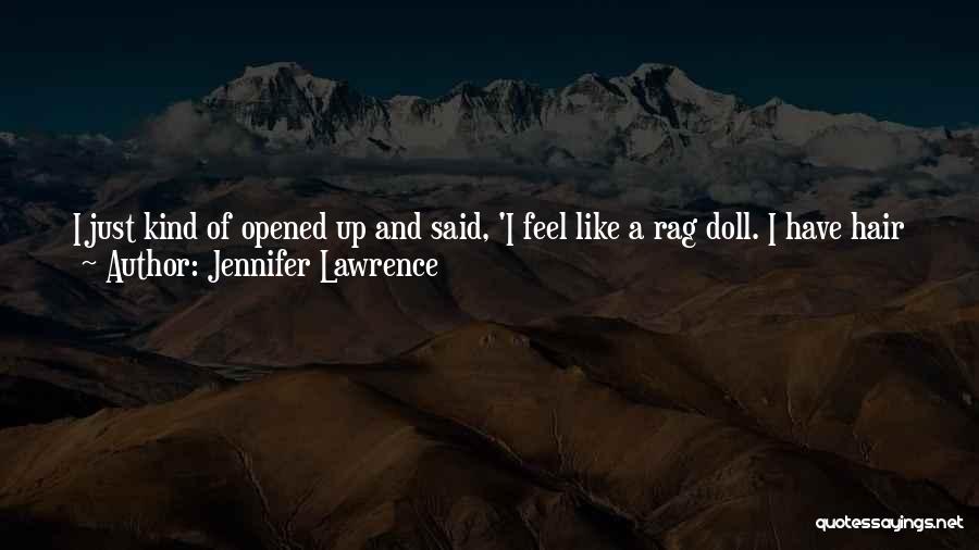 My Kind Of Day Quotes By Jennifer Lawrence