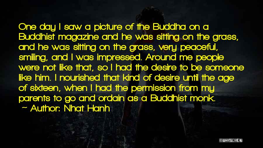 My Kind Of Day Quotes By Nhat Hanh