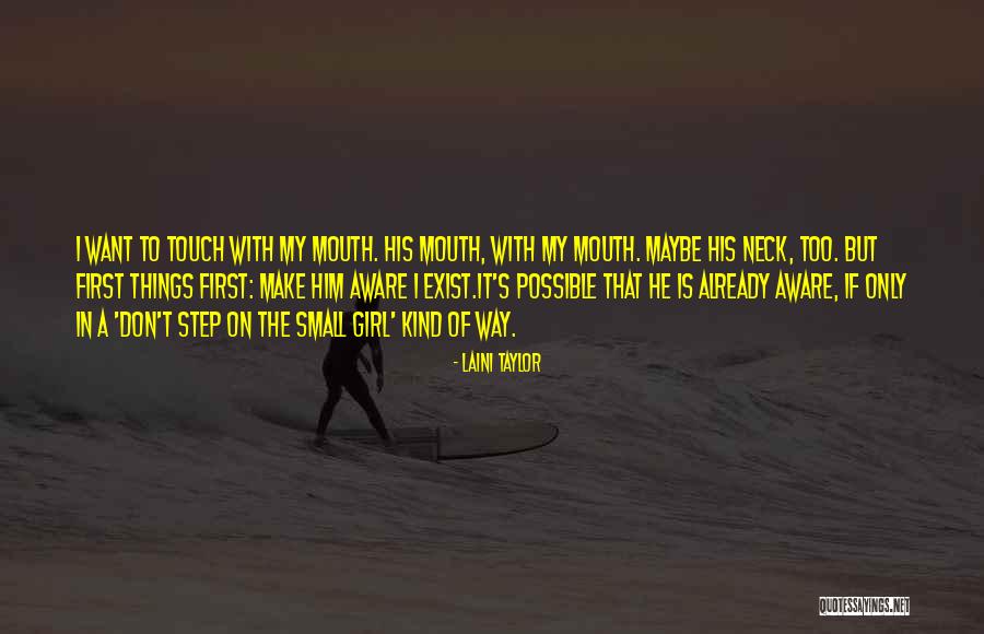 My Kind Of Girl Quotes By Laini Taylor My Kind Of Girl Quotes By Laini Taylor