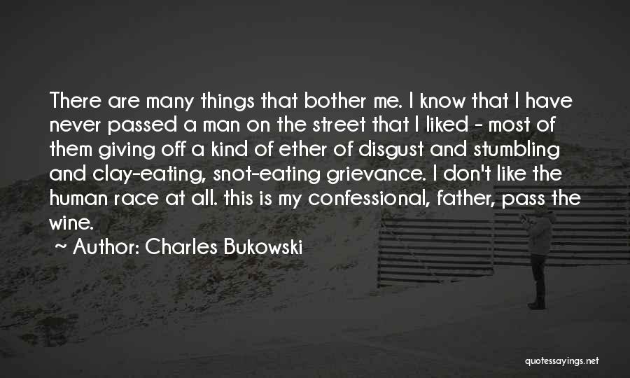 My Kind Of Man Quotes By Charles Bukowski