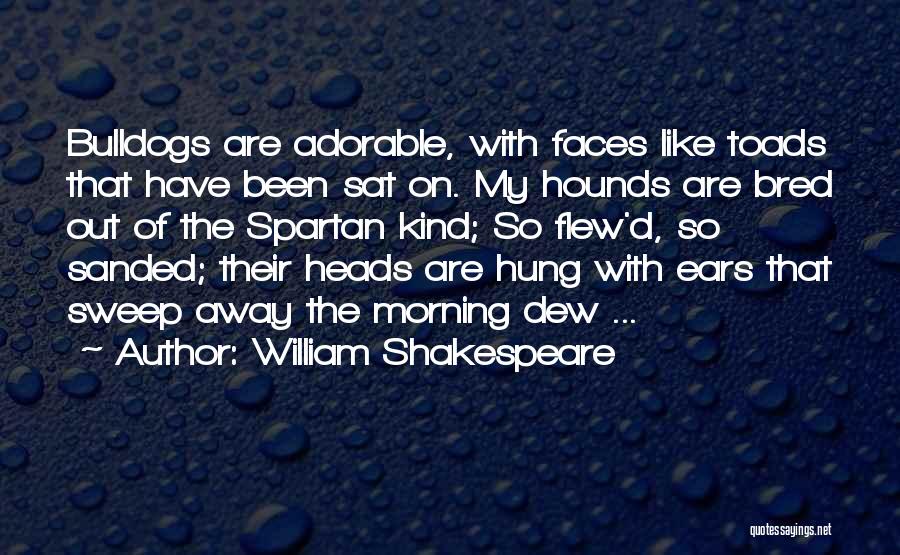 My Kind Of Morning Quotes By William Shakespeare