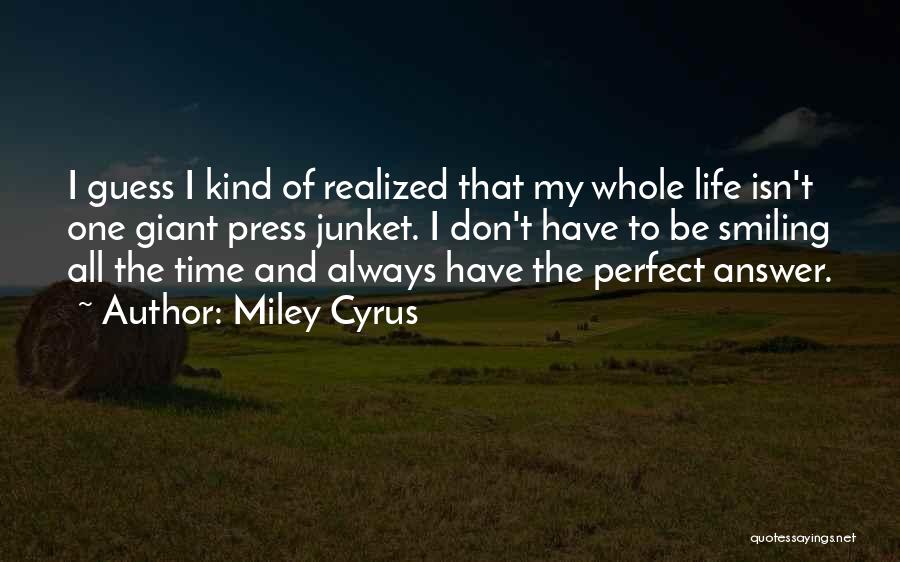 My Kind Of Perfect Quotes By Miley Cyrus