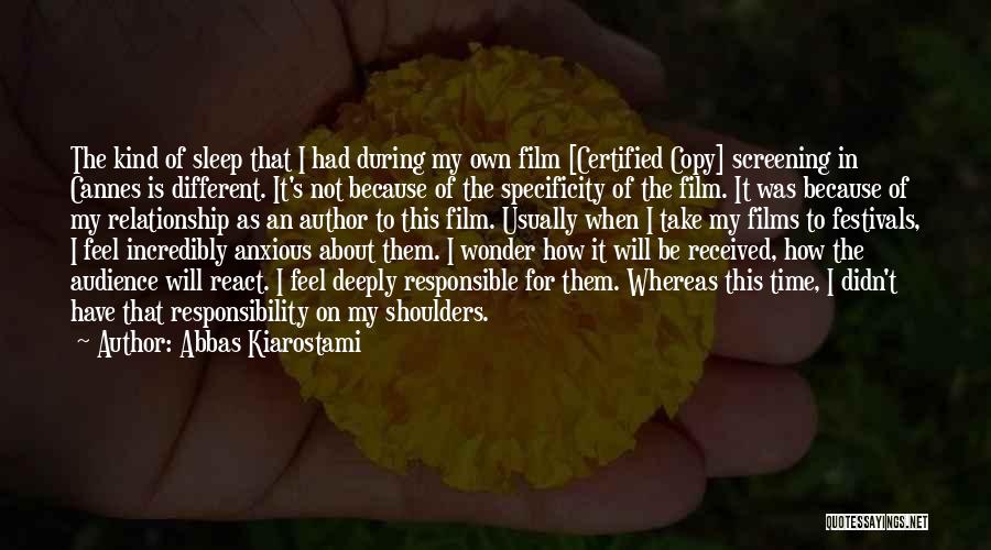 My Kind Of Relationship Quotes By Abbas Kiarostami