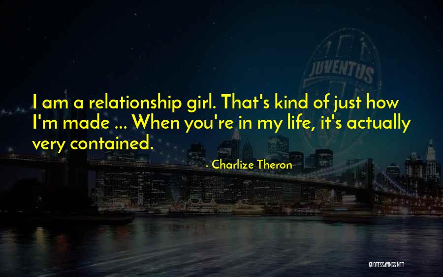 My Kind Of Relationship Quotes By Charlize Theron