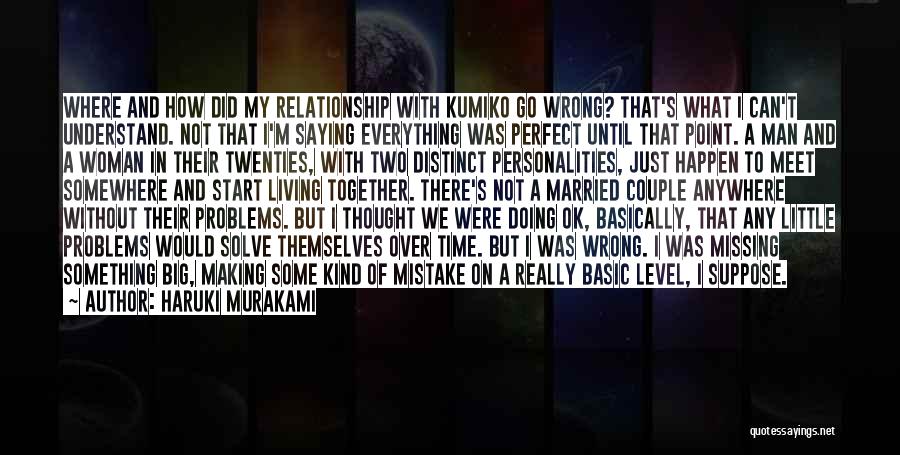 My Kind Of Relationship Quotes By Haruki Murakami