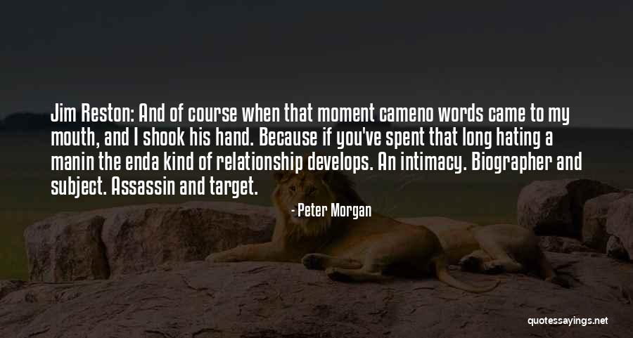 My Kind Of Relationship Quotes By Peter Morgan My Kind Of Relationship Quotes By Peter Morgan