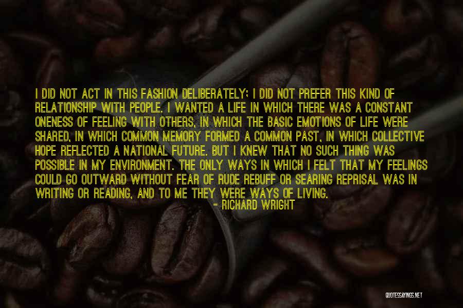 My Kind Of Relationship Quotes By Richard Wright My Kind Of Relationship Quotes By Richard Wright