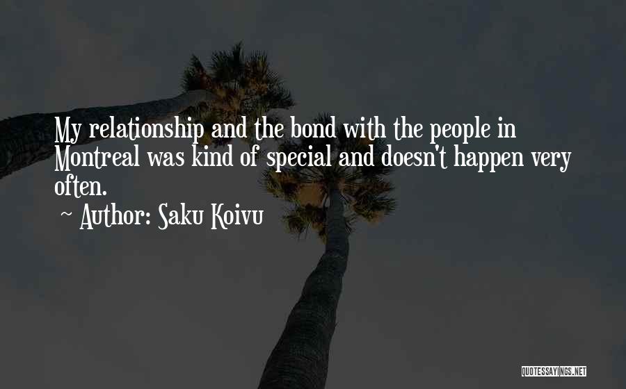 My Kind Of Relationship Quotes By Saku Koivu