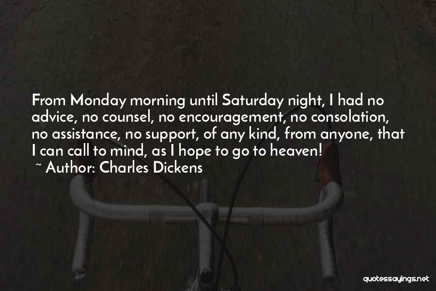 My Kind Of Saturday Quotes By Charles Dickens