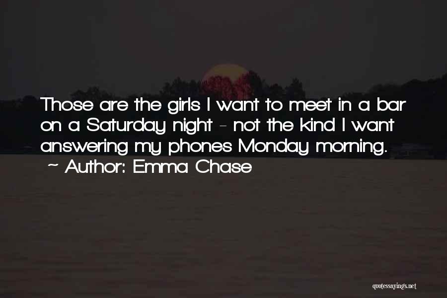 My Kind Of Saturday Quotes By Emma Chase