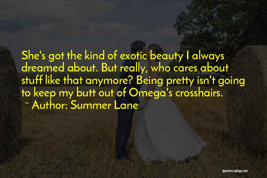 My Kind Of Summer Quotes By Summer Lane