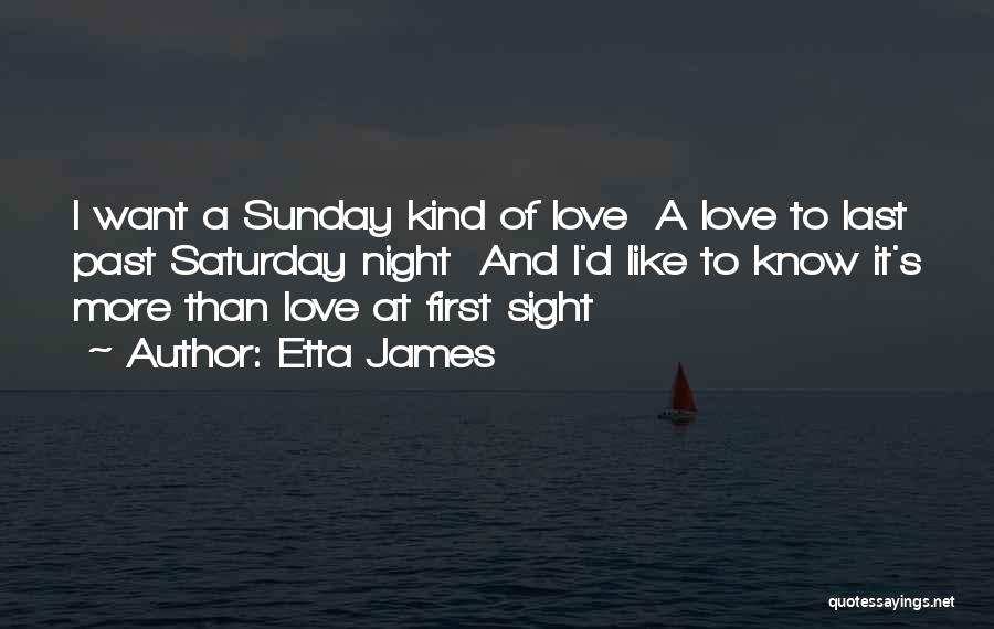 My Kind Of Sunday Quotes By Etta James