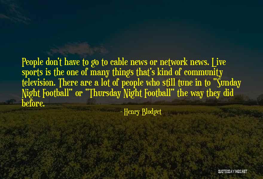 My Kind Of Sunday Quotes By Henry Blodget