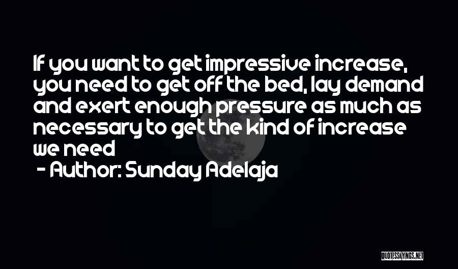 My Kind Of Sunday Quotes By Sunday Adelaja
