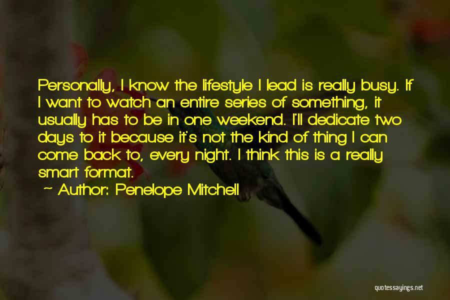 My Kind Of Weekend Quotes By Penelope Mitchell