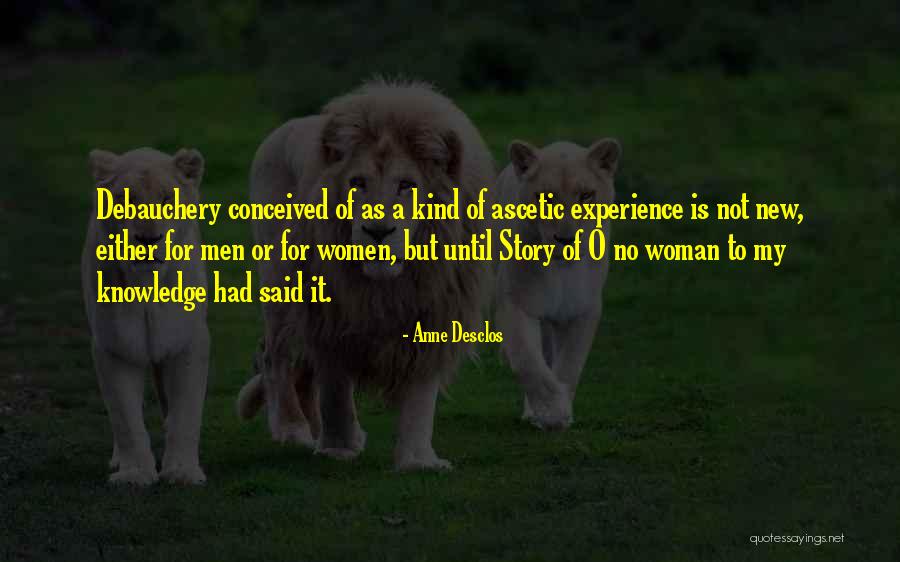 My Kind Of Woman Quotes By Anne Desclos My Kind Of Woman Quotes By Anne Desclos