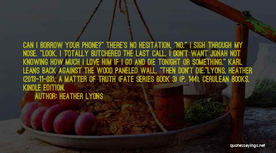 My Kindle Quotes By Heather Lyons