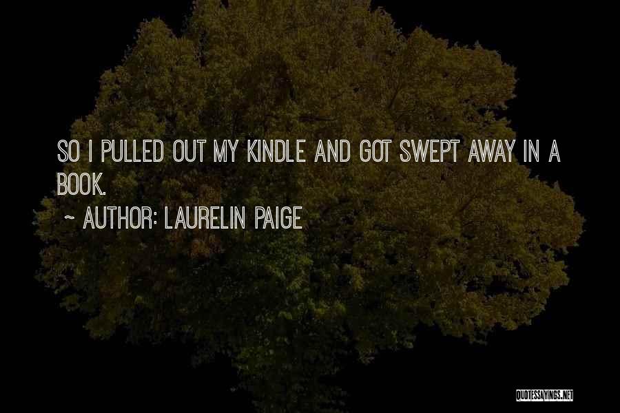 My Kindle Quotes By Laurelin Paige