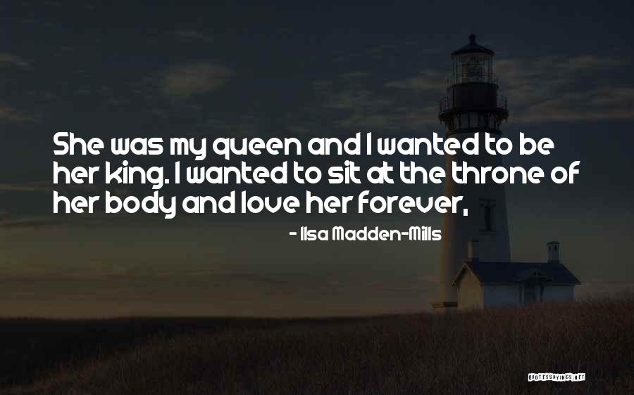 My King Love Quotes By Ilsa Madden-Mills