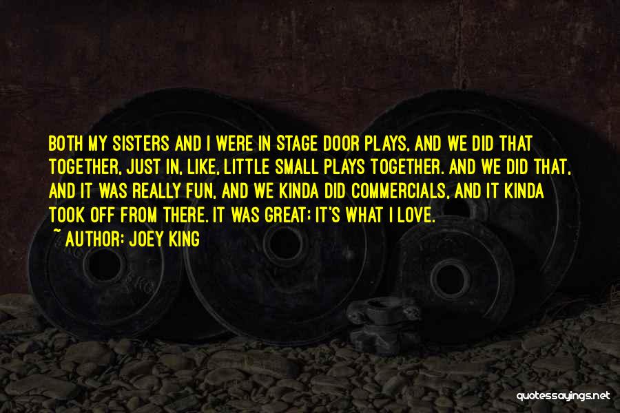 My King Love Quotes By Joey King
