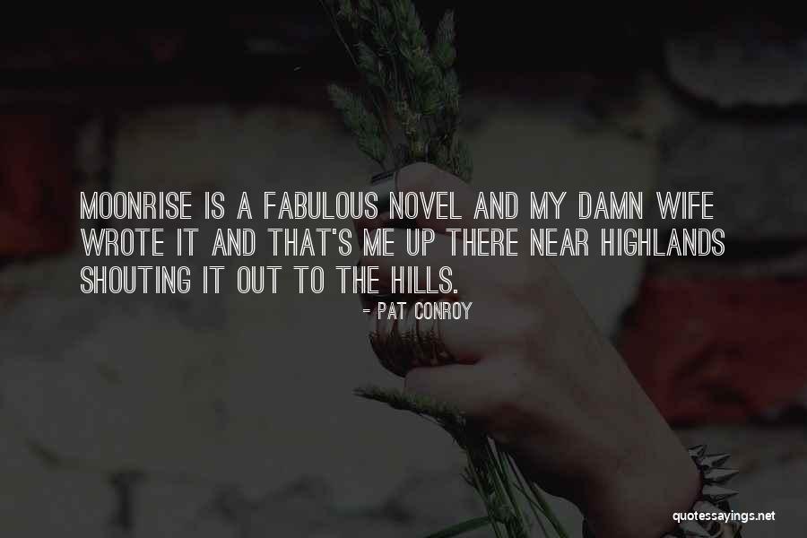 My King Love Quotes By Pat Conroy