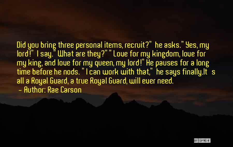 My King Love Quotes By Rae Carson