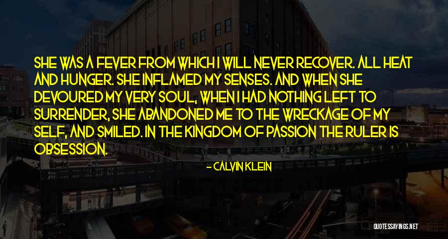 My Kingdom Quotes By Calvin Klein My Kingdom Quotes By Calvin Klein