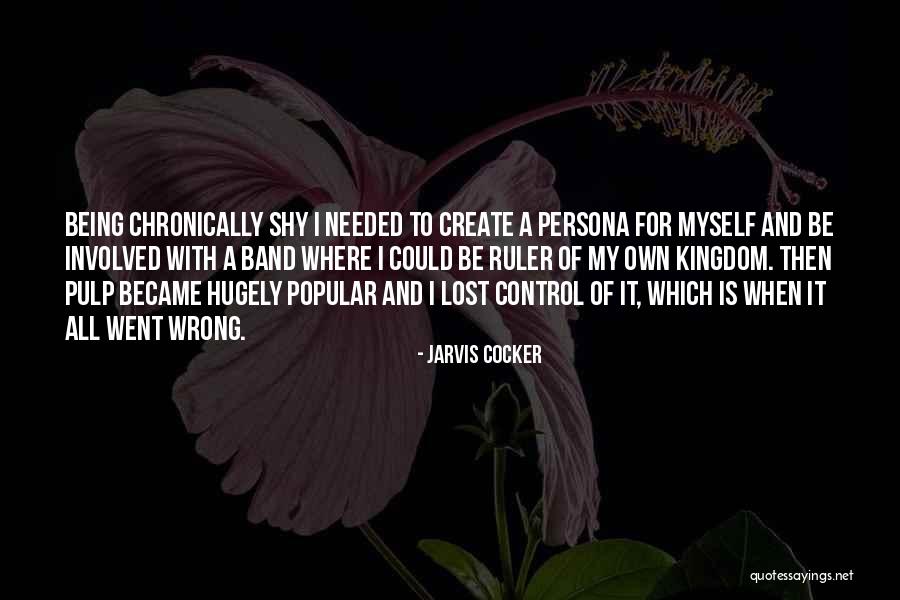 My Kingdom Quotes By Jarvis Cocker My Kingdom Quotes By Jarvis Cocker