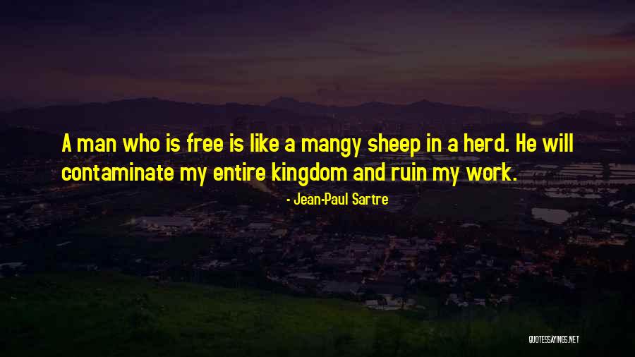 My Kingdom Quotes By Jean-Paul Sartre My Kingdom Quotes By Jean-Paul Sartre