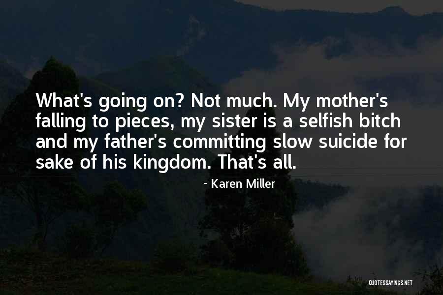 My Kingdom Quotes By Karen Miller My Kingdom Quotes By Karen Miller