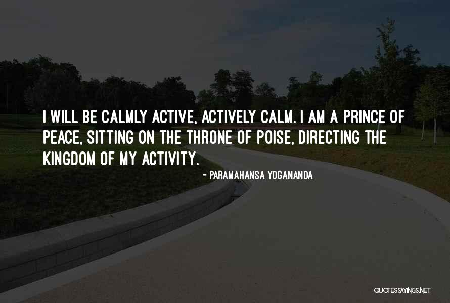My Kingdom Quotes By Paramahansa Yogananda My Kingdom Quotes By Paramahansa Yogananda