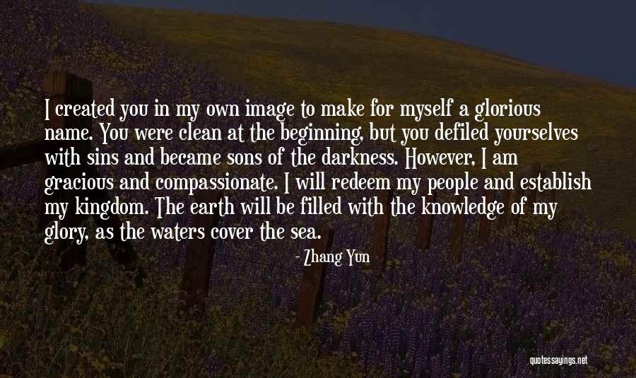 My Kingdom Quotes By Zhang Yun My Kingdom Quotes By Zhang Yun